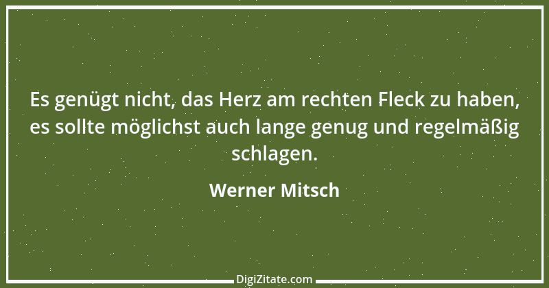 Zitat von Werner Mitsch 633