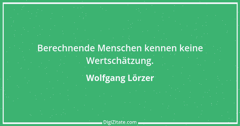 Zitat von Wolfgang Lörzer 27