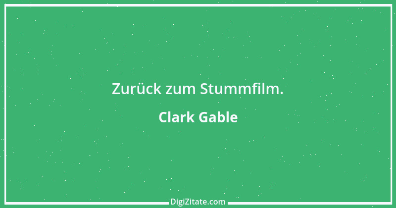 Zitat von Clark Gable 2