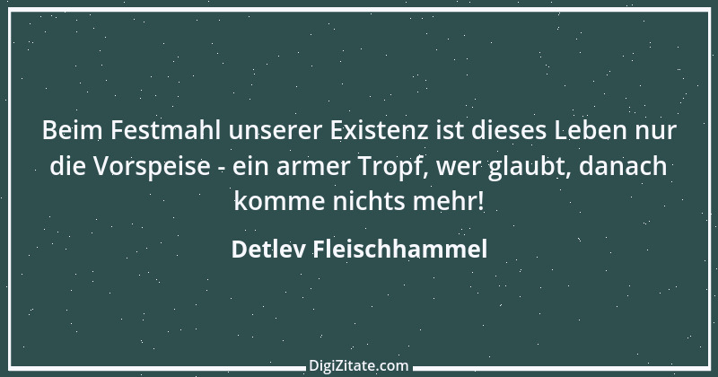 Zitat von Detlev Fleischhammel 71