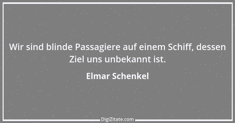 Zitat von Elmar Schenkel 143