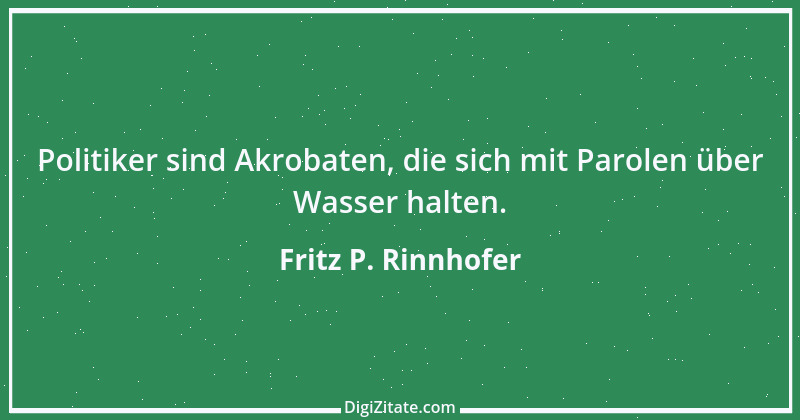 Zitat von Fritz P. Rinnhofer 177