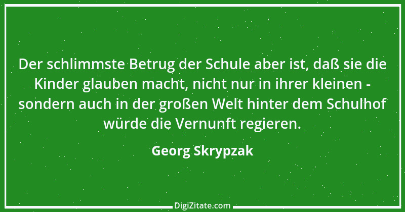 Zitat von Georg Skrypzak 64