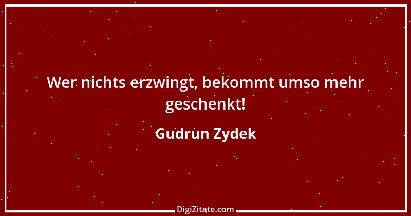 Zitat von Gudrun Zydek 59