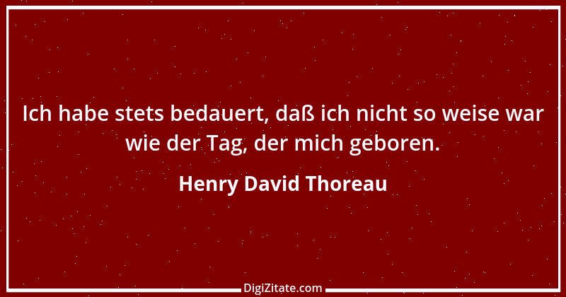 Zitat von Henry David Thoreau 173