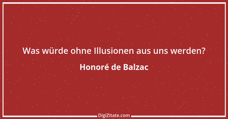 Zitat von Honoré de Balzac 59