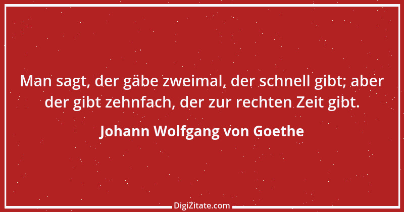 Zitat von Johann Wolfgang von Goethe 930