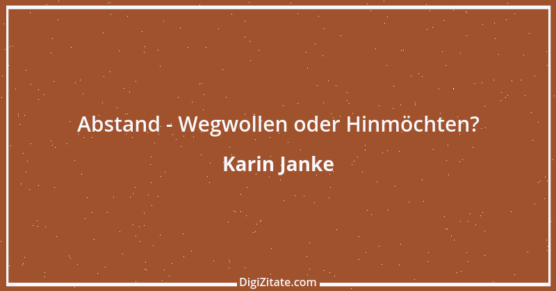 Zitat von Karin Janke 6