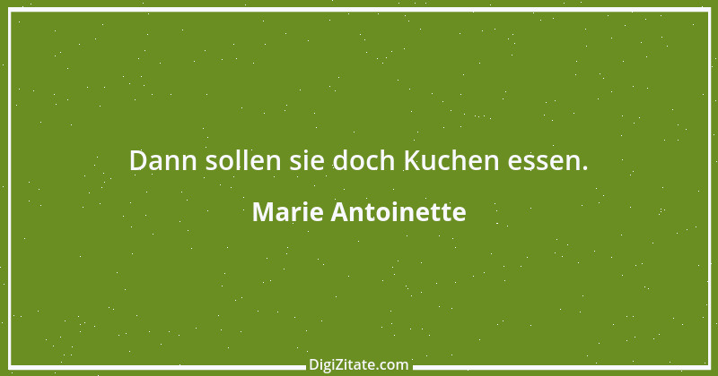 Zitat von Marie Antoinette 5