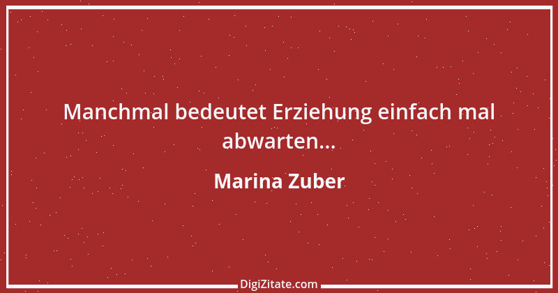 Zitat von Marina Zuber 28