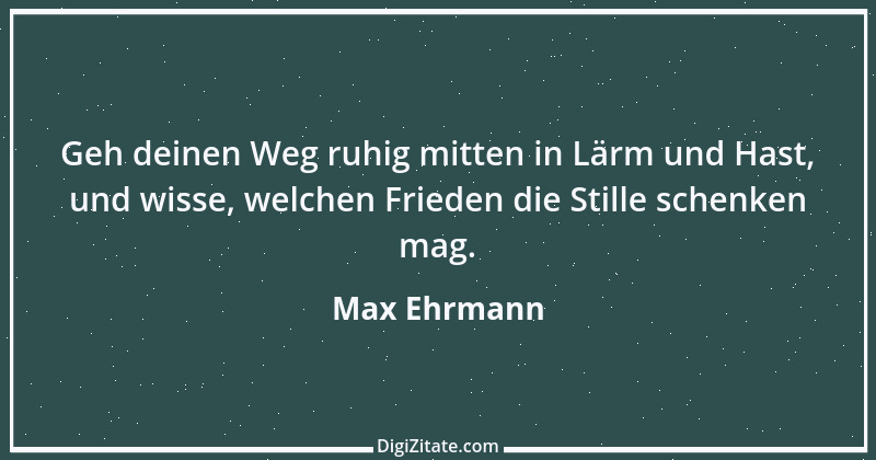 Zitat von Max Ehrmann 1