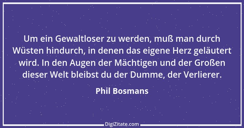 Zitat von Phil Bosmans 184