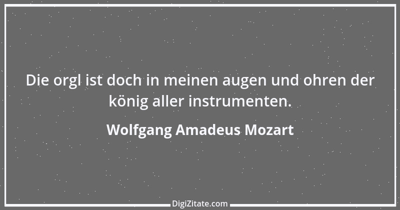 Zitat von Wolfgang Amadeus Mozart 15