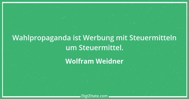 Zitat von Wolfram Weidner 88