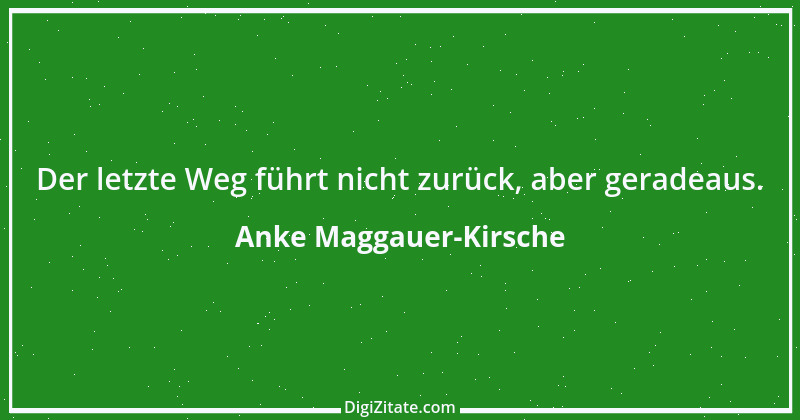 Zitat von Anke Maggauer-Kirsche 228