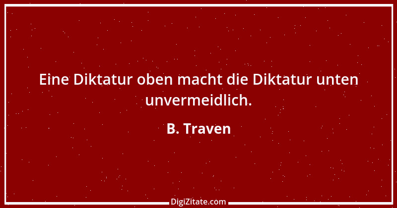 Zitat von B. Traven 28