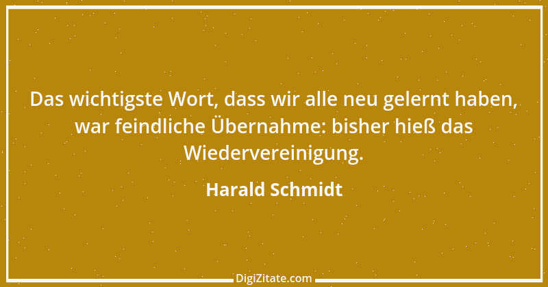 Zitat von Harald Schmidt 249