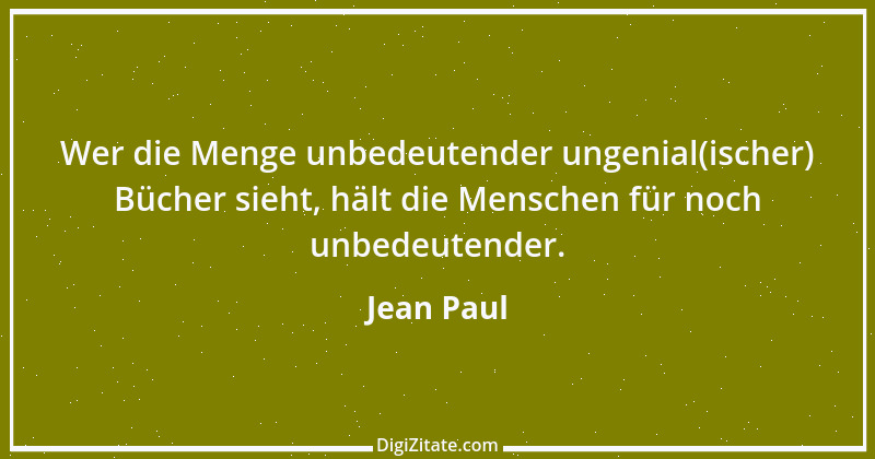 Zitat von Jean Paul 1076