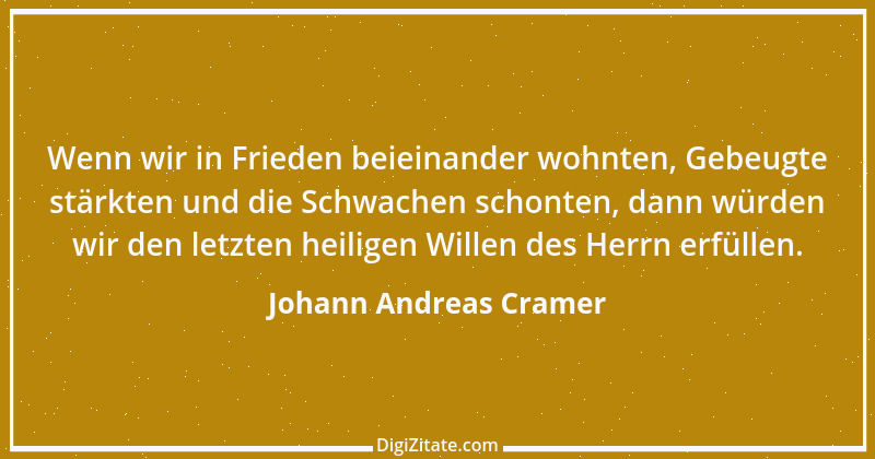 Zitat von Johann Andreas Cramer 1