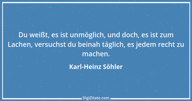 Zitat von Karl-Heinz Söhler 5