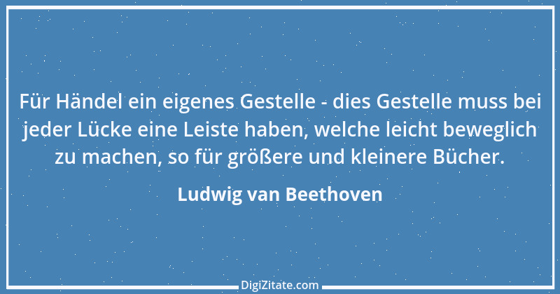 Zitat von Ludwig van Beethoven 69