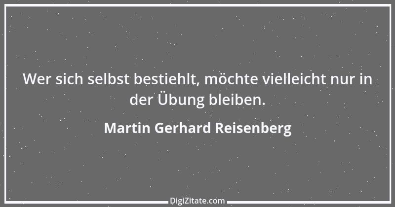 Zitat von Martin Gerhard Reisenberg 2246