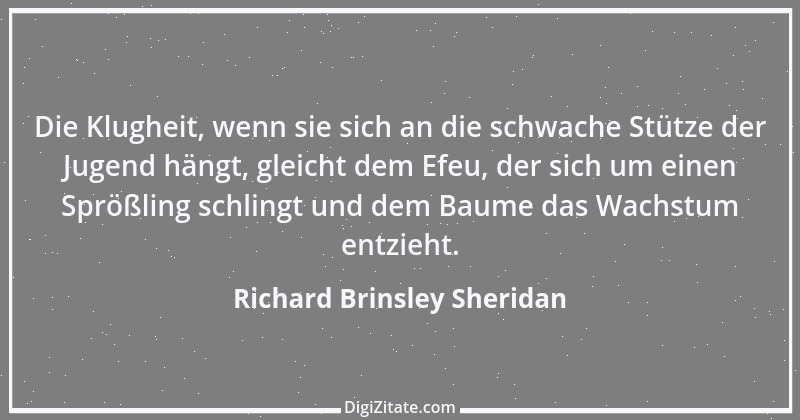 Zitat von Richard Brinsley Sheridan 10