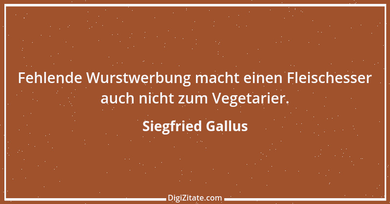 Zitat von Siegfried Gallus 1