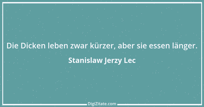 Zitat von Stanislaw Jerzy Lec 264