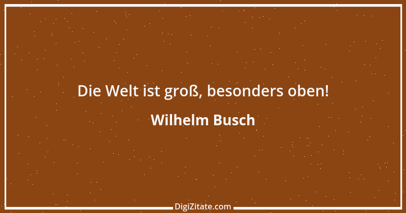 Zitat von Wilhelm Busch 483