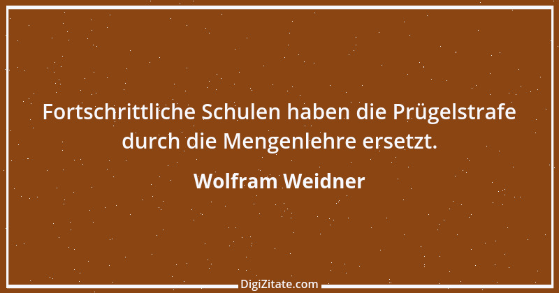 Zitat von Wolfram Weidner 89