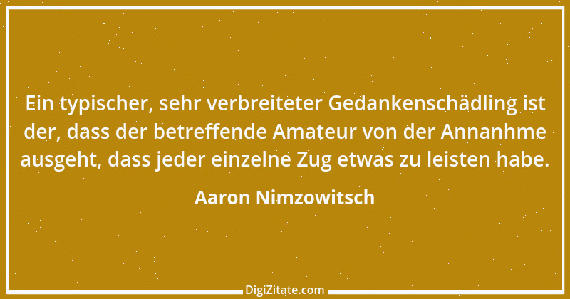 Zitat von Aaron Nimzowitsch 9