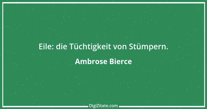 Zitat von Ambrose Bierce 162