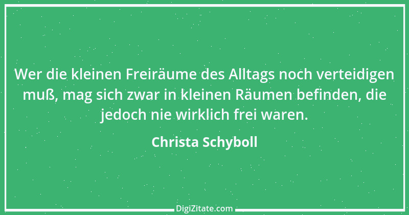 Zitat von Christa Schyboll 182