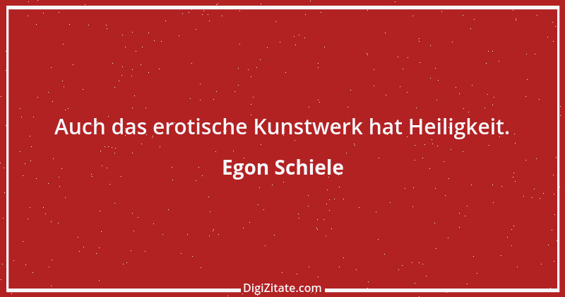 Zitat von Egon Schiele 1