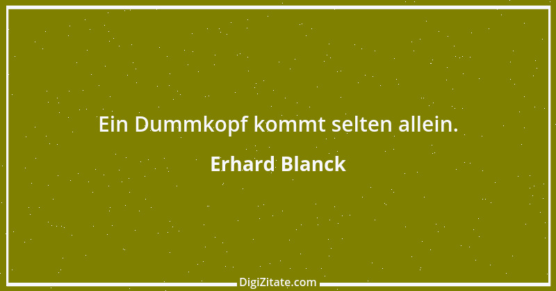 Zitat von Erhard Blanck 1487