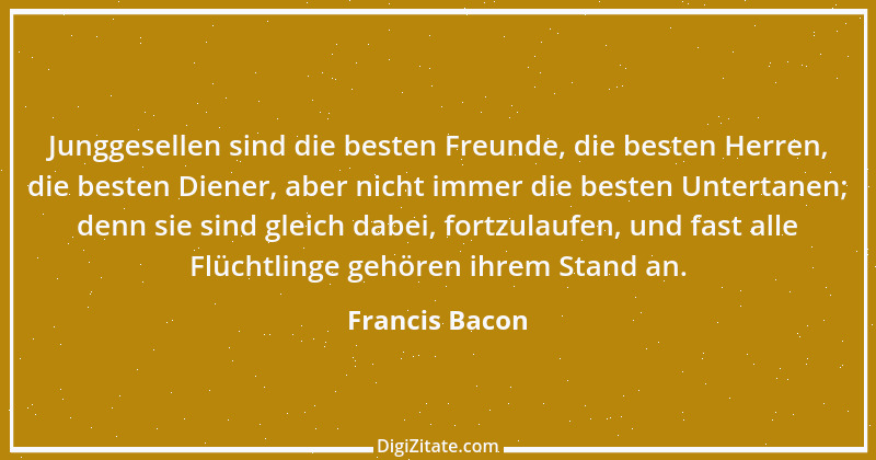 Zitat von Francis Bacon 186