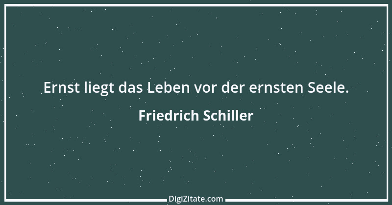 Zitat von Friedrich Schiller 449