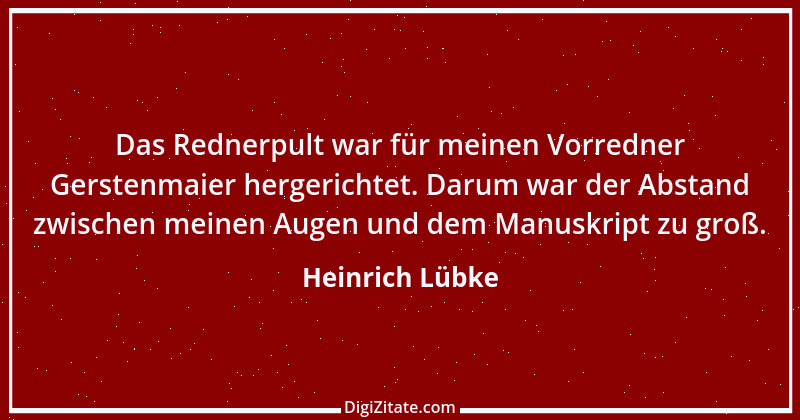 Zitat von Heinrich Lübke 3