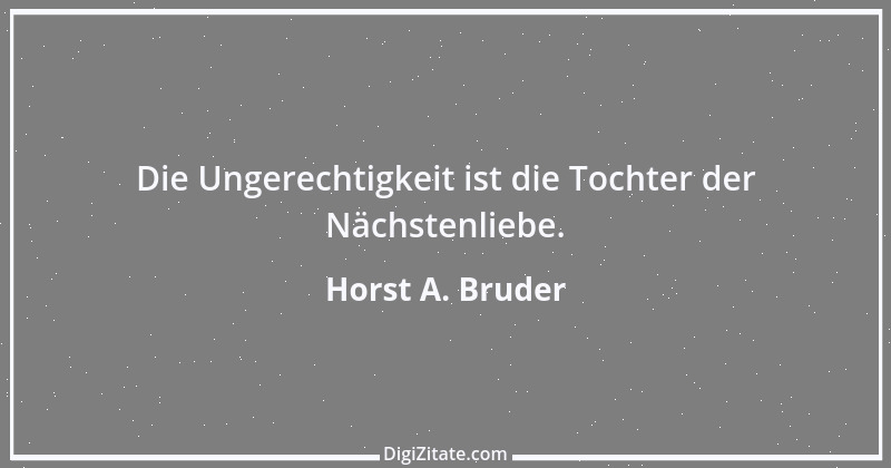 Zitat von Horst A. Bruder 63