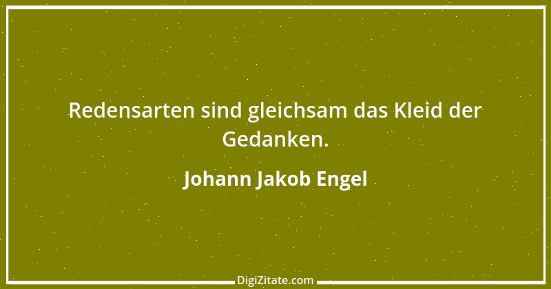 Zitat von Johann Jakob Engel 5