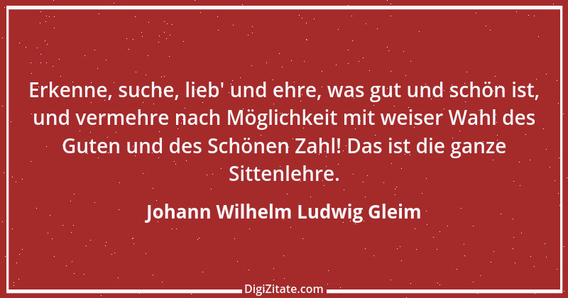 Zitat von Johann Wilhelm Ludwig Gleim 3