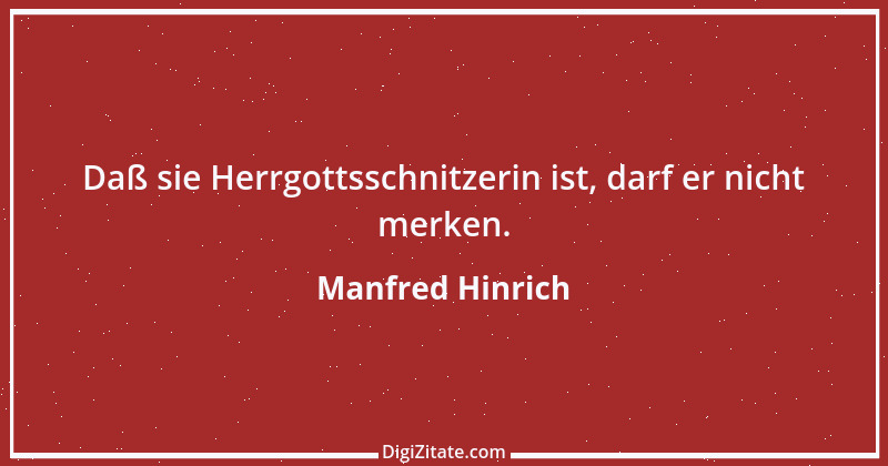 Zitat von Manfred Hinrich 2106