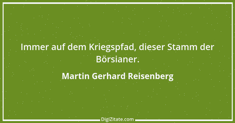 Zitat von Martin Gerhard Reisenberg 247