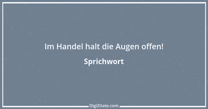 Zitat von Sprichwort 7924