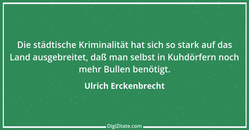 Zitat von Ulrich Erckenbrecht 435