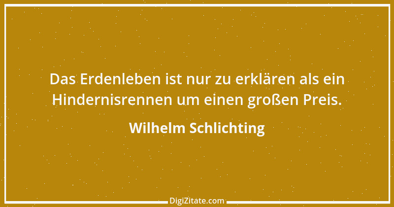 Zitat von Wilhelm Schlichting 14