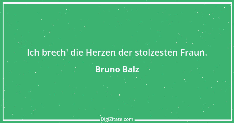 Zitat von Bruno Balz 5