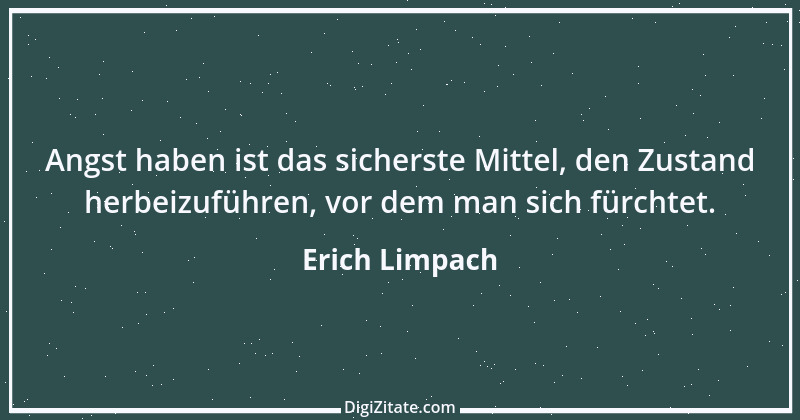 Zitat von Erich Limpach 92