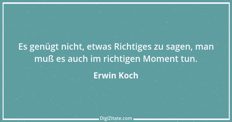 Zitat von Erwin Koch 64